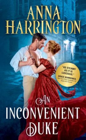 An Inconvenient Duke by Anna Harrington