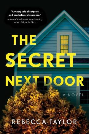 The Secret Next Door by Rebecca Taylor