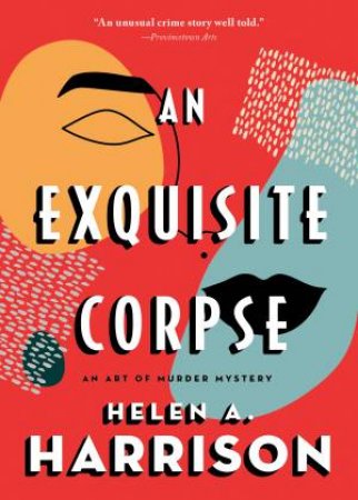 An Exquisite Corpse by Helen A. Harrison