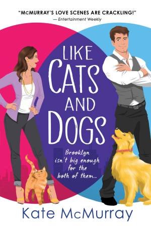 Like Cats And Dogs by Kate McMurray