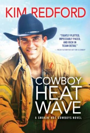 Cowboy Heat Wave by Kim Redford