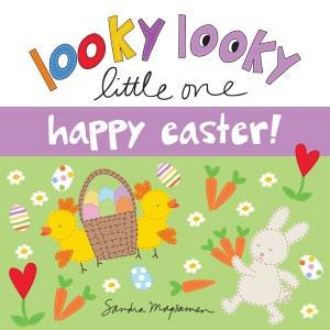 Looky Looky Little One Happy Easter by Sandra Magsamen