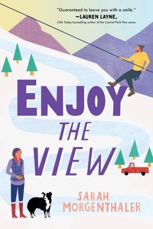 Enjoy The View by Sarah Morgenthaler