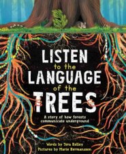 Listen To The Language Of The Trees