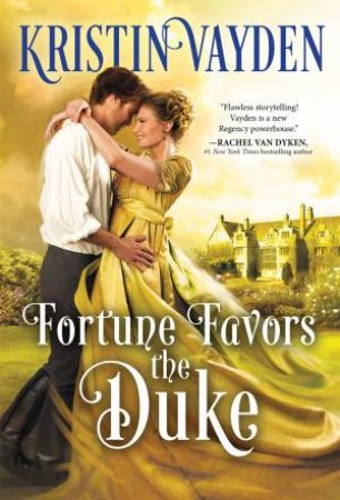 Fortune Favors The Duke by Kristin Vayden