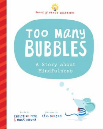 Too Many Bubbles by Christine Peck & Mags DeRoma