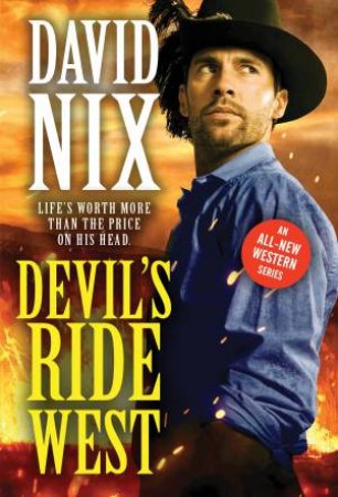 Devil's Ride West by David Nix