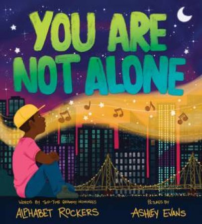 You Are Not Alone by Alphabet Rockers & Ashley Evans