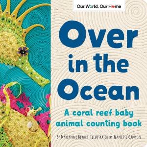 Over In The Ocean by Marianne Berkes & Jeanette Canyon