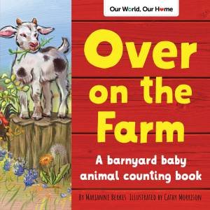 Over On The Farm by Marianne Berkes & Cathy Morrison