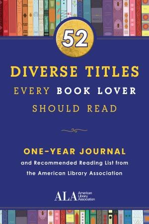 52 Diverse Titles Every Book Lover Should Read by Various