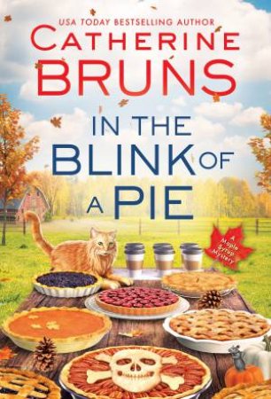 In the Blink of a Pie by Catherine Bruns