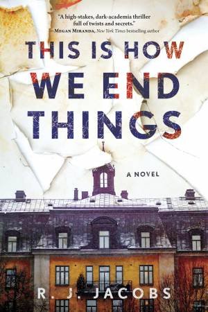 This is How We End Things by R.J. Jacobs