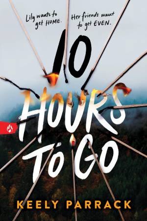 10 Hours to Go by Keely Parrack