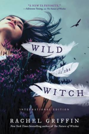 Wild Is The Witch by Rachel Griffin