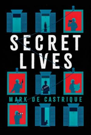 Secret Lives by Mark De Castrique