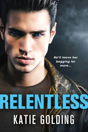 Relentless by Katie Golding