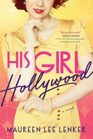 His Girl Hollywood by Maureen Lenker