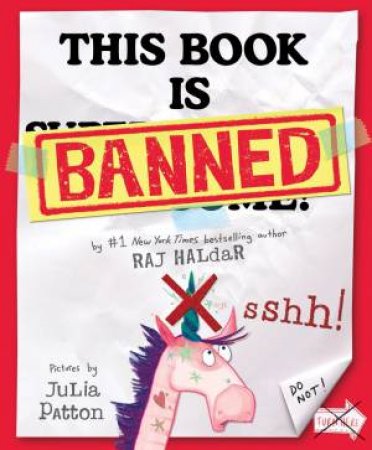 This Book Is Banned by Raj Haldar & Julia Patton