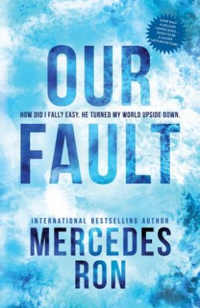 Our Fault by Mercedes Ron