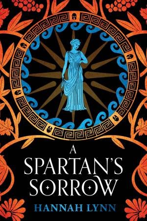 A Spartan's Sorrow by Hannah Lynn