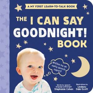 The I Can Say Goodnight! Book by Lindsay Dale-Scott