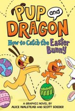 How to Catch Graphic Novels How to Catch the Easter Bunny