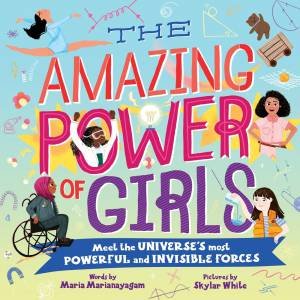 The Amazing Power of Girls by Maria Marianayagam