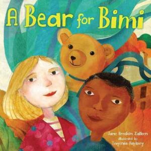 A Bear For Bimi by Jane Breskin Zalben & Yevgenia Nayberg