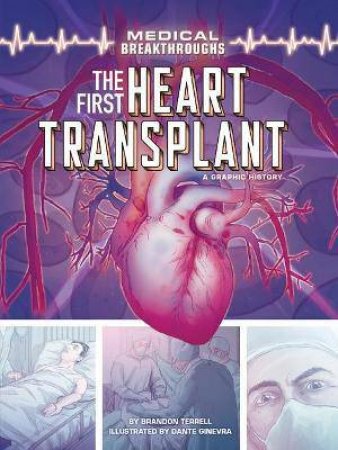 The First Heart Transplant by Brandon Terrell & Dante Ginevra