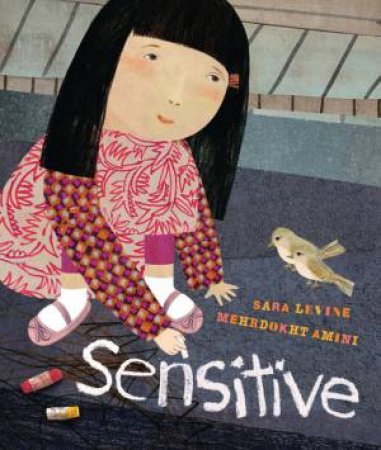 Sensitive by Sara Levine & Mehrdokht Amini