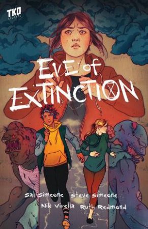 Eve Of Extinction by Salvatore A Simeone & Steve Simeone & Nik Virella & Isaac Goodheart & Ruth Redmond & Ariana Maher