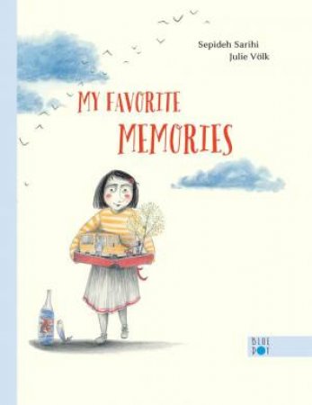 My Favorite Memories by Sepideh Sarihi & Julie Voelk