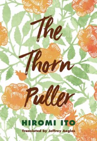 The Thorn Puller by Hiromi Ito & Jeffrey Angles