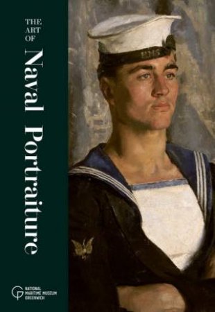 The Art of Naval Portraiture by Katherine Gazzard