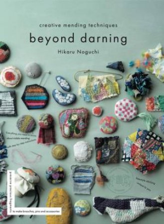 Beyond Darning by Hikaru Noguchi