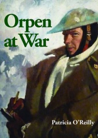 Orpen At War by Patricia O'Reilly