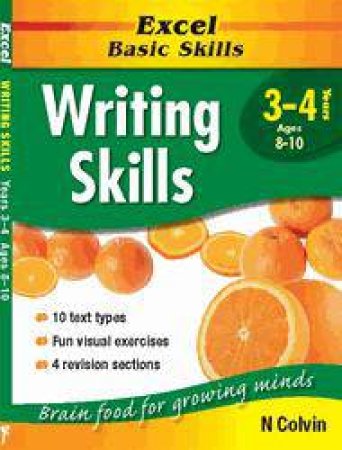 Excel Basic Skills: Writing Skills - Years 3 - 4 by N Colvin