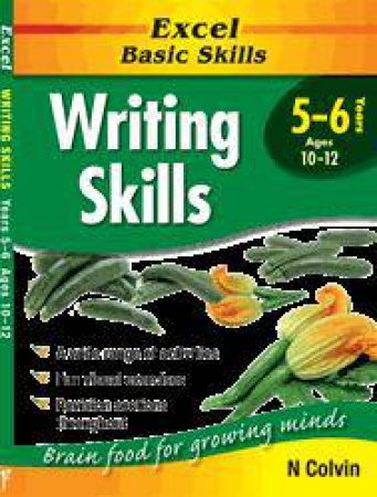 Excel Basic Skills: Writing Skills - Years 5 - 6 by N Colvin