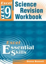 Excel Essential Skills Science Revision Workbook  Year 9
