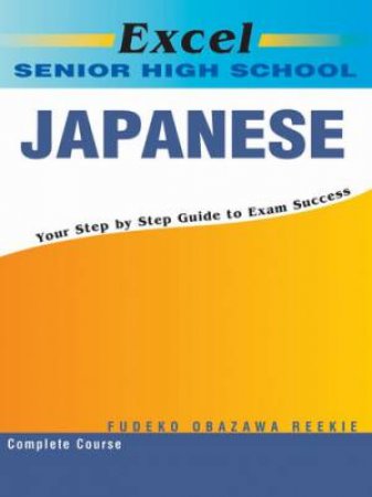 Excel HSC Study Guides: Senior High School Japanese by F Reekie