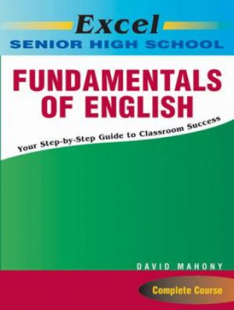 Excel Senior High School Fundamentals of English by David Mahony