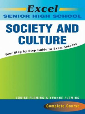 Excel Senior High School Society and Culture by Louise & Yvonne Fleming 