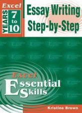 Excel Essential Skills Essay Writing StepByStep 710