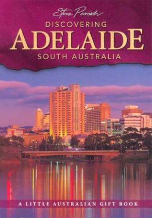 Discovering Adelaide by Steve Parish