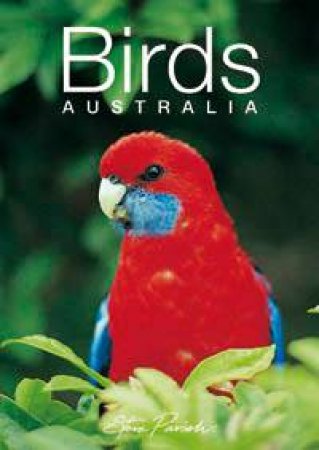 A Little Australian Gift Book: Discovering Australian Birds by Steve Parish