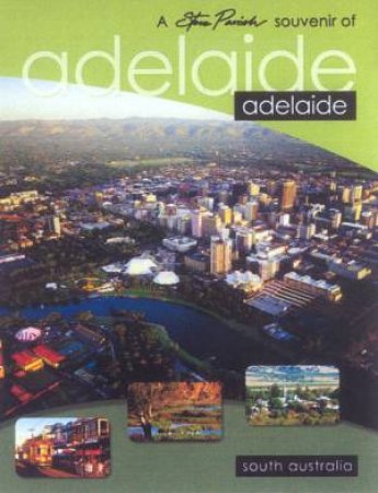 A Souvenir Of Adelaide, Australia by Steve Parish