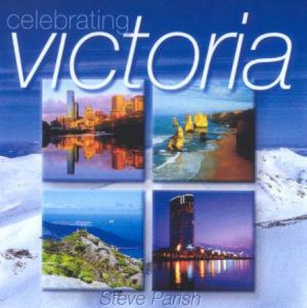 Celebrating Victoria by Steve Parish