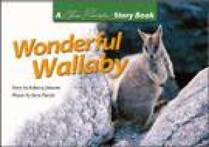 A Steve Parish Story Book: Wonderful Wallaby by Rebecca Johnson