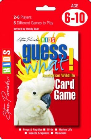 Guess What!: Australian Wildlife Card Game by Steve Parish